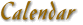 Calendar