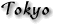 Tokyo